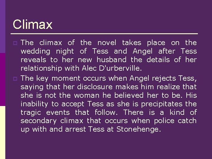 Climax p p The climax of the novel takes place on the wedding night