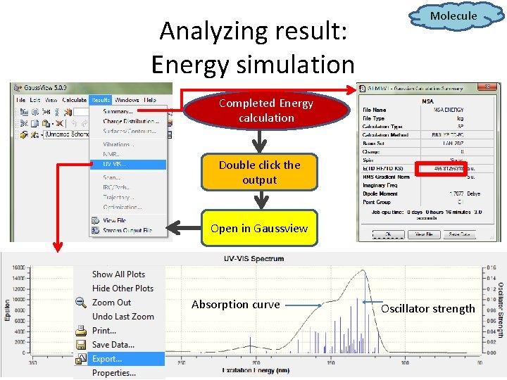 Analyzing result: Energy simulation Molecule Completed Energy calculation Double click the output Open in