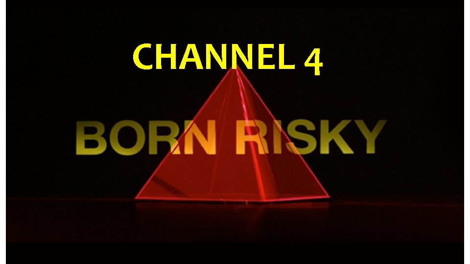 CHANNEL 4 