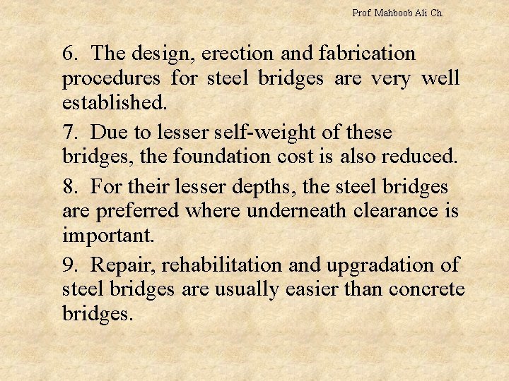 Prof. Mahboob Ali Ch. 6. The design, erection and fabrication procedures for steel bridges