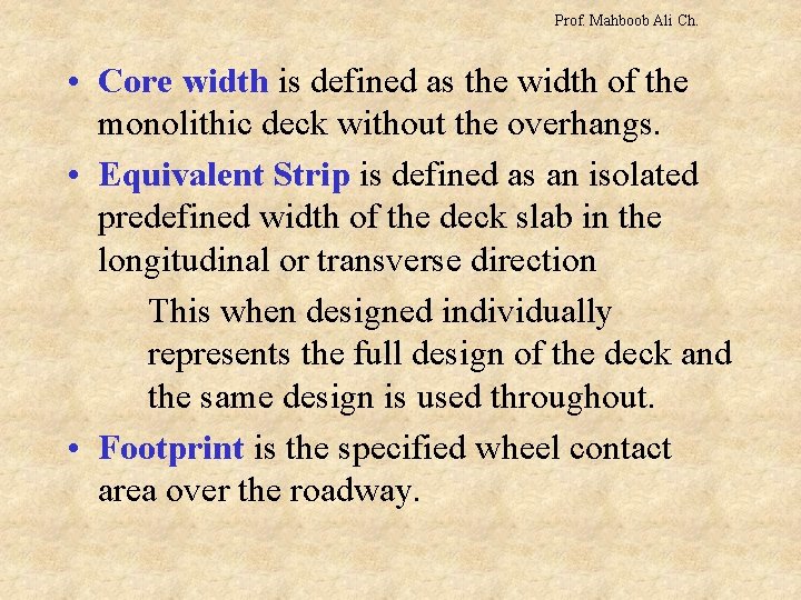 Prof. Mahboob Ali Ch. • Core width is defined as the width of the