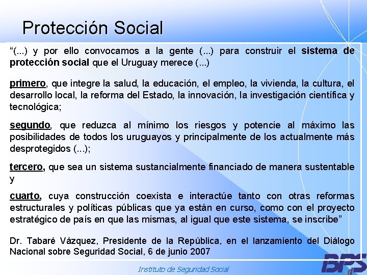 Protección Social “(. . . ) y por ello convocamos a la gente (.