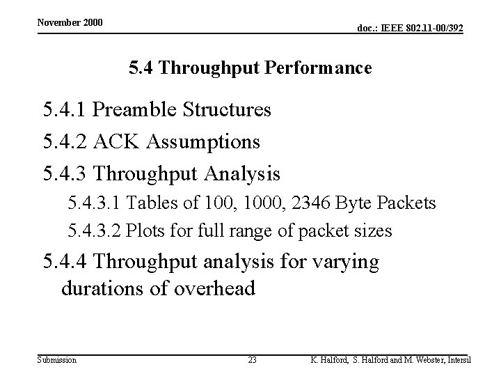 November 2000 doc. : IEEE 802. 11 -00/392 5. 4 Throughput Performance 5. 4.