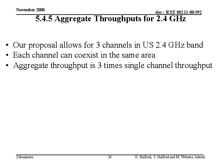 November 2000 doc. : IEEE 802. 11 -00/392 5. 4. 5 Aggregate Throughputs for