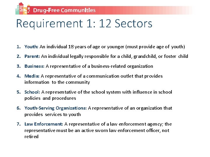 Requirement 1: 12 Sectors 1. Youth: An individual 18 years of age or younger