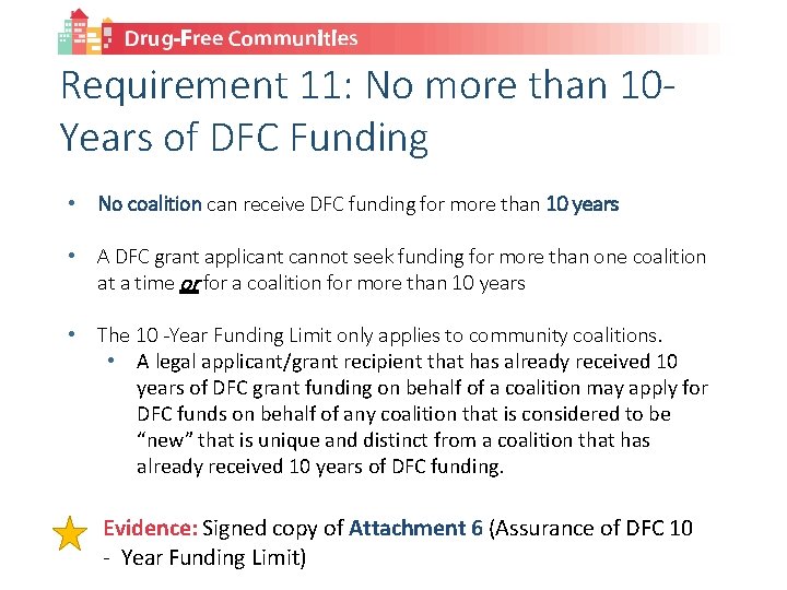 Requirement 11: No more than 10 Years of DFC Funding • No coalition can