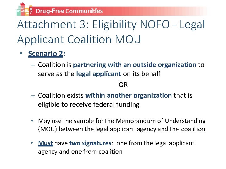 Attachment 3: Eligibility NOFO - Legal Applicant Coalition MOU • Scenario 2: – Coalition
