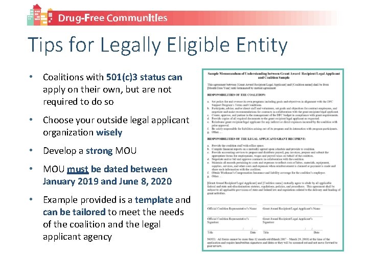 Tips for Legally Eligible Entity • Coalitions with 501(c)3 status can apply on their