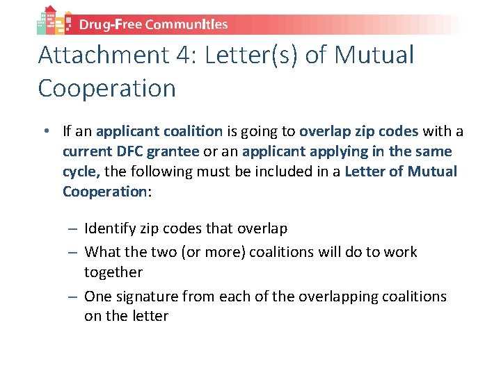 Attachment 4: Letter(s) of Mutual Cooperation • If an applicant coalition is going to