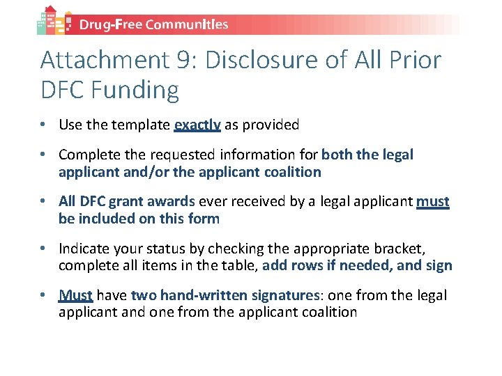 Attachment 9: Disclosure of All Prior DFC Funding • Use the template exactly as