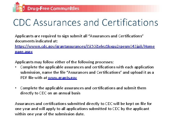 CDC Assurances and Certifications Applicants are required to sign submit all “Assurances and Certifications”