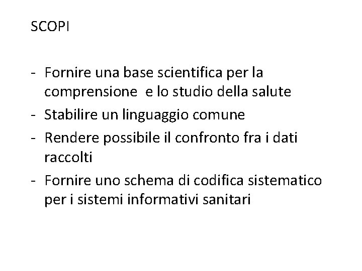 SCOPI - Fornire una base scientifica per la comprensione e lo studio della salute