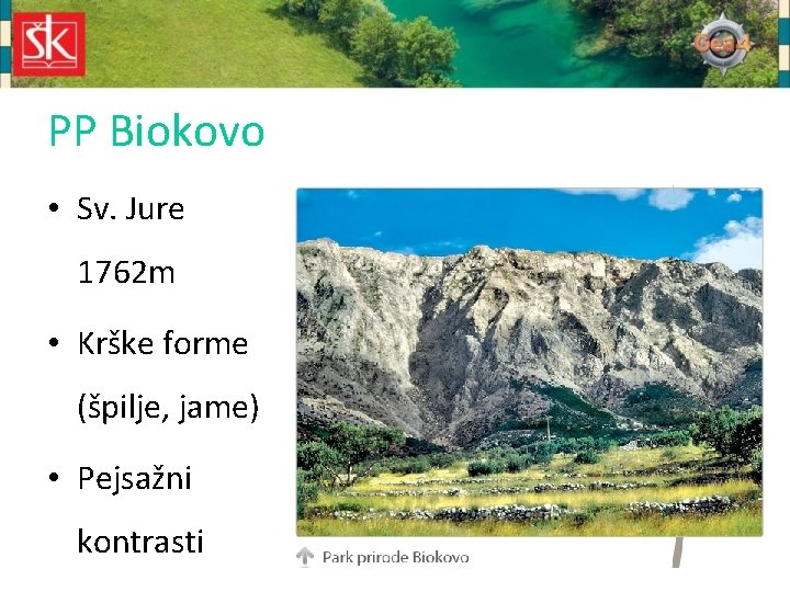 PP Biokovo • Sv. Jure 1762 m • Krške forme (špilje, jame) • Pejsažni