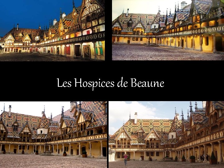 Les Hospices de Beaune 