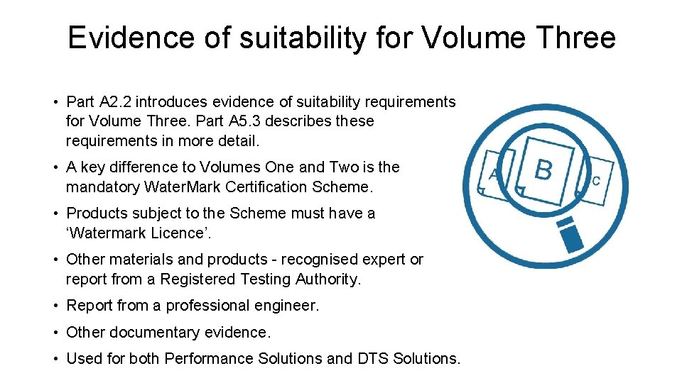Evidence of suitability for Volume Three • Part A 2. 2 introduces evidence of