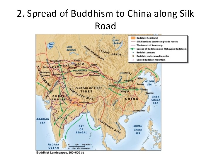 2. Spread of Buddhism to China along Silk Road 