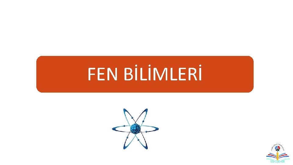 FEN BİLİMLERİ 