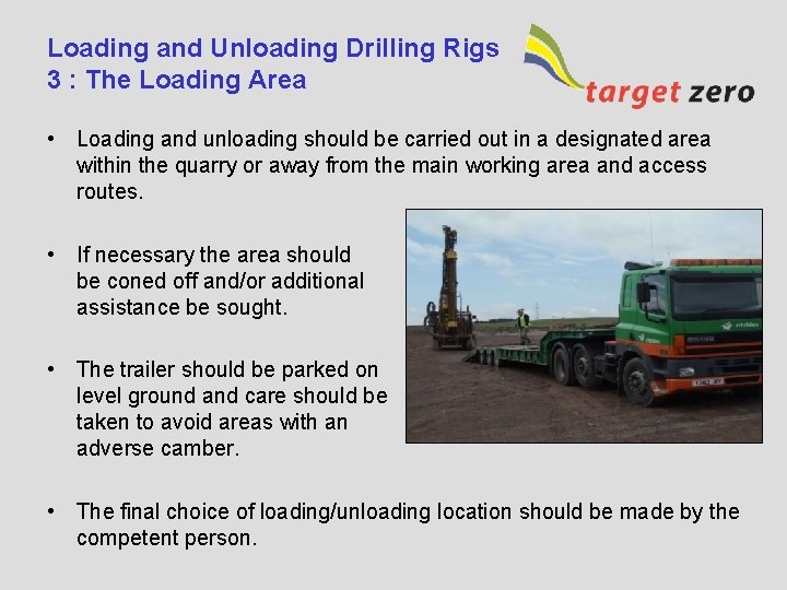 Loading and Unloading Drilling Rigs 3 : The Loading Area • Loading and unloading