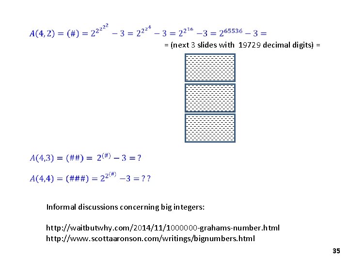 = (next 3 slides with 19729 decimal digits) = Informal discussions concerning big integers: = (next 3 slides with 19729 decimal digits) = Informal discussions concerning big integers: