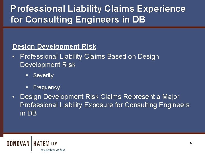 Professional Liability Claims Experience for Consulting Engineers in DB Design Development Risk • Professional