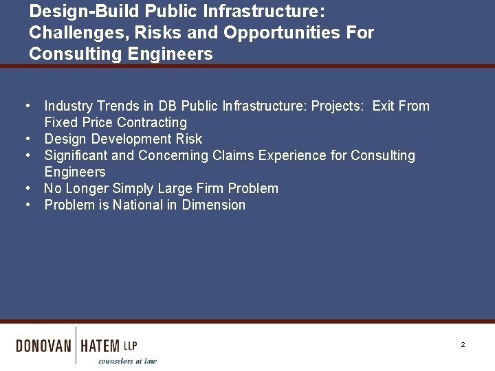 Design-Build Public Infrastructure: Challenges, Risks and Opportunities For Consulting Engineers • Industry Trends in