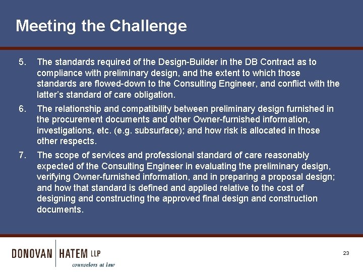 Meeting the Challenge 5. The standards required of the Design-Builder in the DB Contract