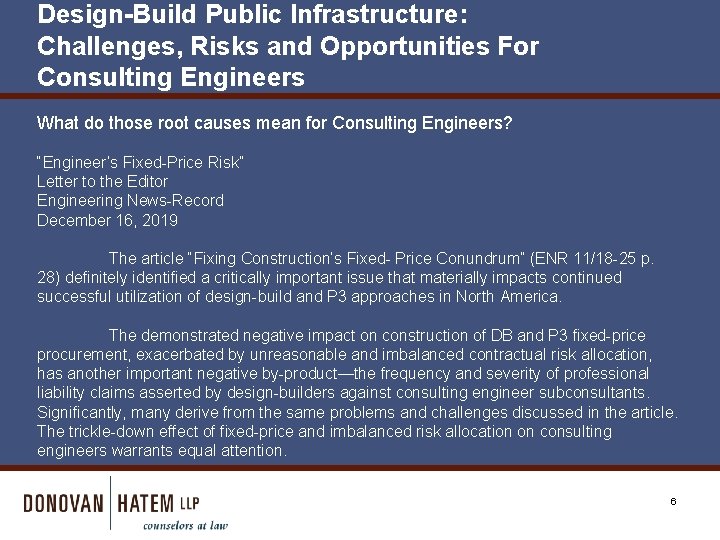 Design-Build Public Infrastructure: Challenges, Risks and Opportunities For Consulting Engineers What do those root