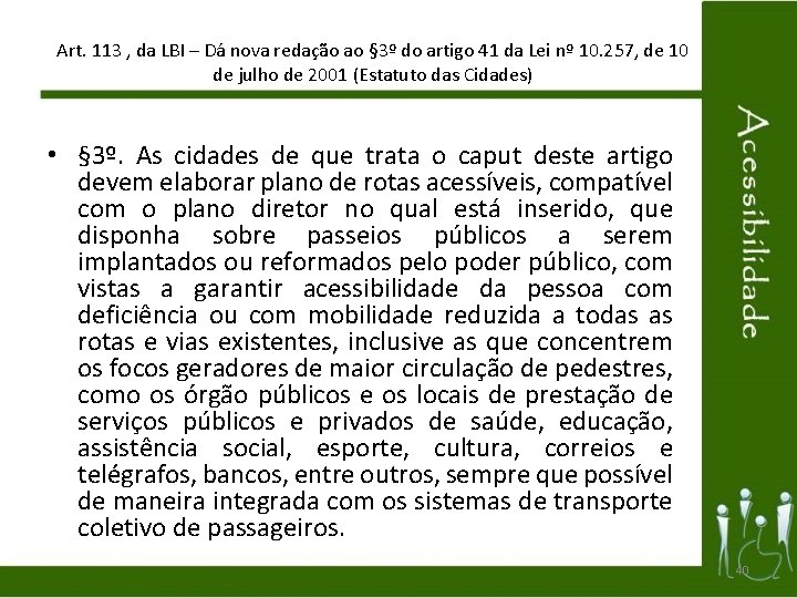 Art. 113 , da LBI – Dá nova redação ao § 3º do artigo