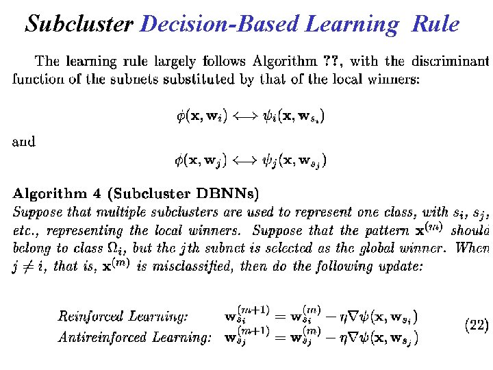 Subcluster Decision-Based Learning Rule Subcluster Decision-Based Learning Rule