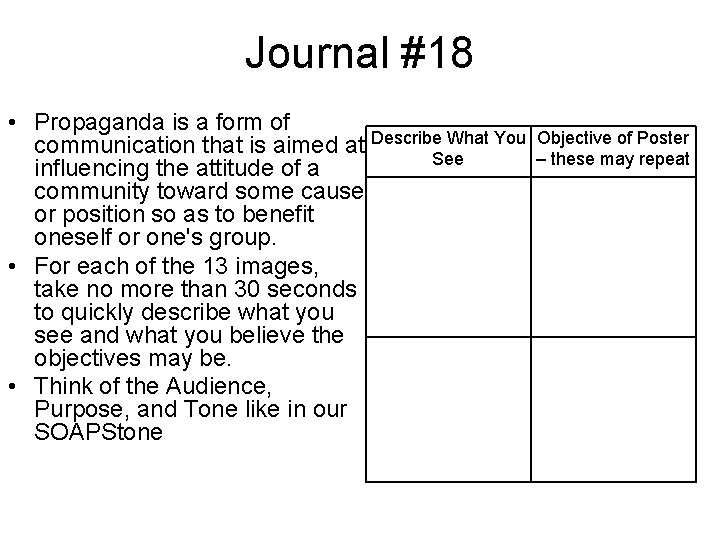 Journal #18 • Propaganda is a form of What You communication that is aimed