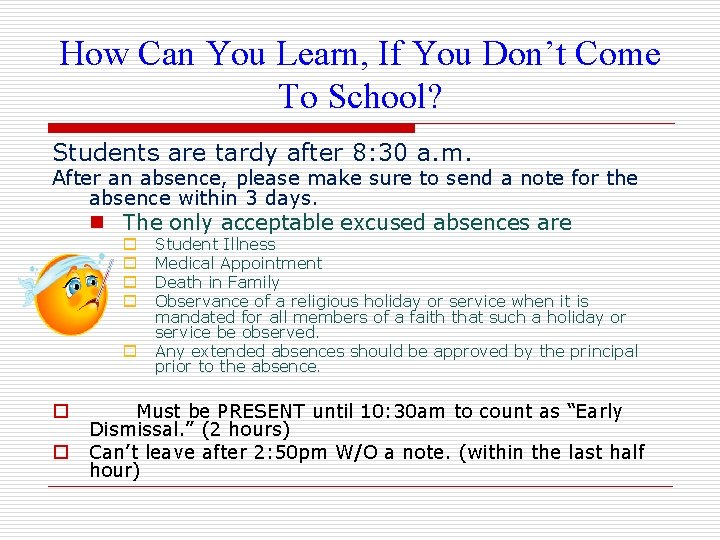 How Can You Learn, If You Don’t Come To School? Students are tardy after