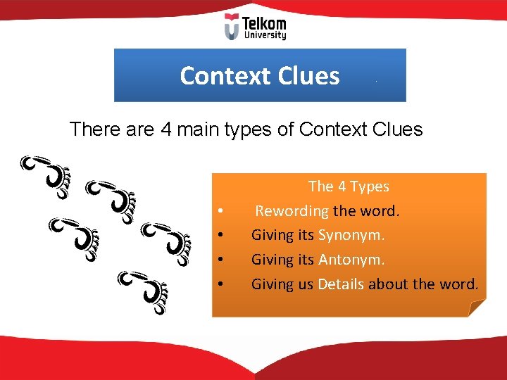 Context Clues There are 4 main types of Context Clues • • The 4