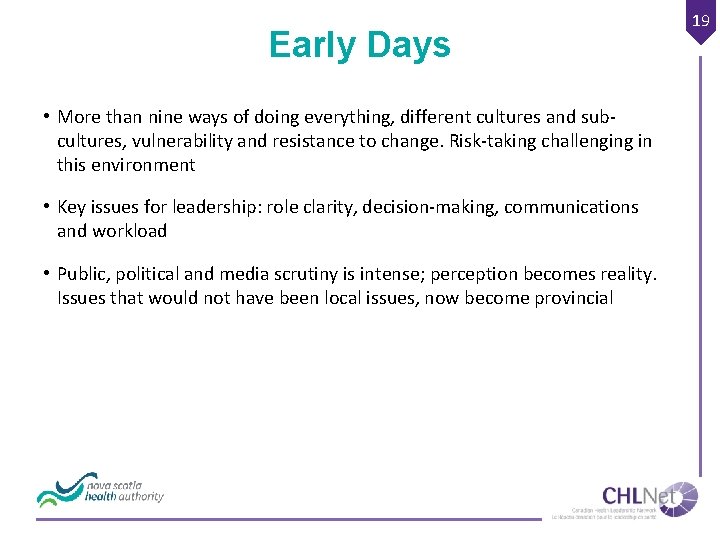 Early Days • More than nine ways of doing everything, different cultures and subcultures,