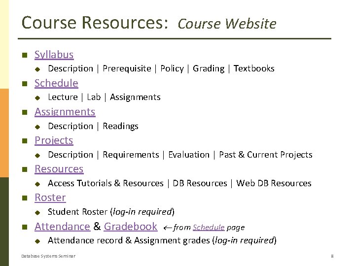 Course Resources: Syllabus u Access Tutorials & Resources | DB Resources | Web DB