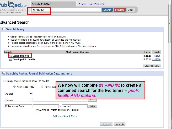 History 7 We now will combine #1 AND #2 to create a combined search