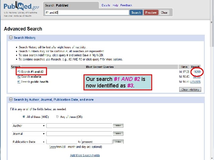 History 10 Our search #1 AND #2 is now identified as #3. 