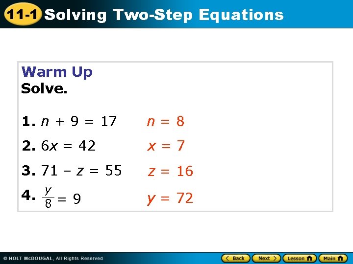 11 -1 Solving Two-Step Equations Warm Up Solve. 1. n + 9 = 17