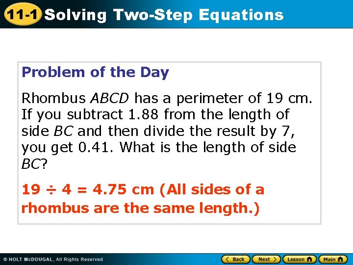 11 -1 Solving Two-Step Equations Problem of the Day Rhombus ABCD has a perimeter