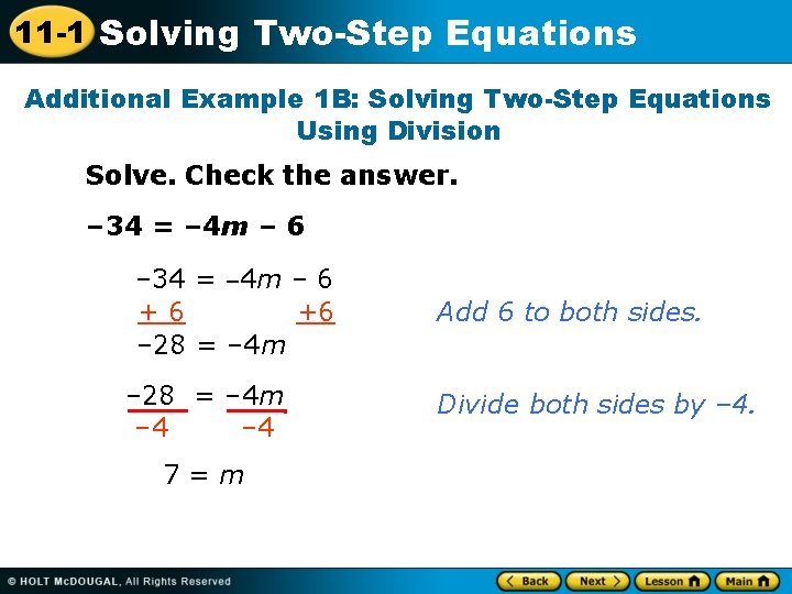11 -1 Solving Two-Step Equations Additional Example 1 B: Solving Two-Step Equations Using Division
