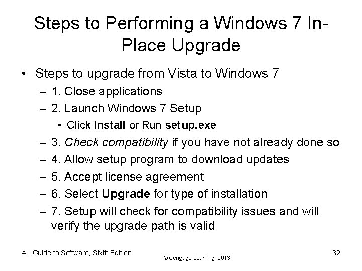 Steps to Performing a Windows 7 In. Place Upgrade • Steps to upgrade from