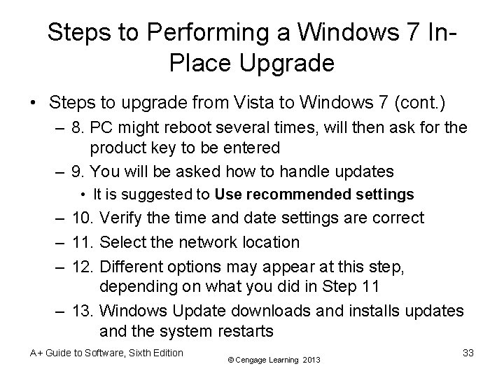 Steps to Performing a Windows 7 In. Place Upgrade • Steps to upgrade from