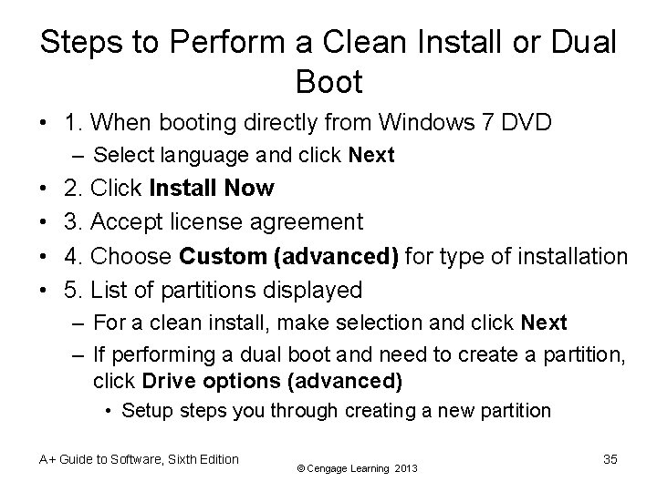 Steps to Perform a Clean Install or Dual Boot • 1. When booting directly