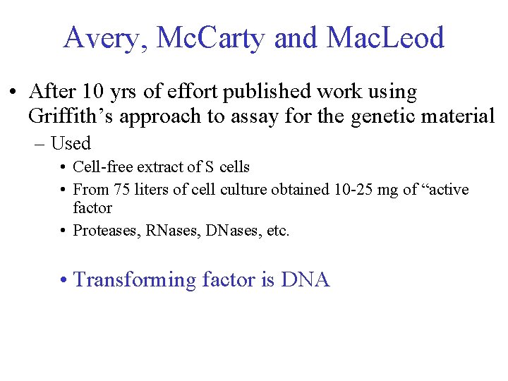 Avery, Mc. Carty and Mac. Leod • After 10 yrs of effort published work