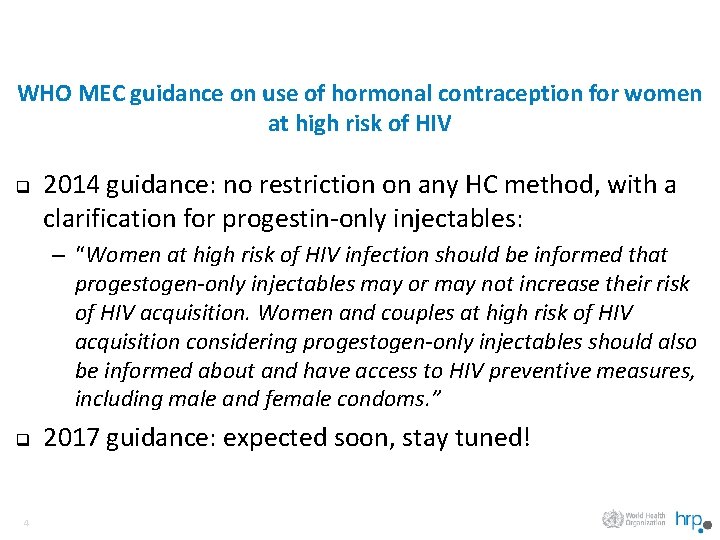 WHO MEC guidance on use of hormonal contraception for women at high risk of
