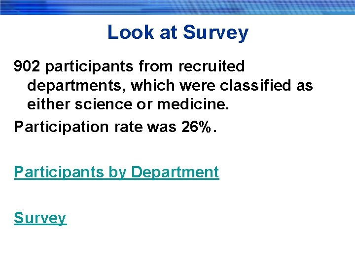 Look at Survey 902 participants from recruited departments, which were classified as either science