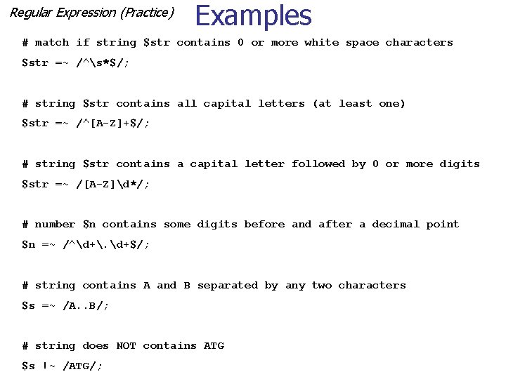 Regular Expression (Practice) Examples # match if string $str contains 0 or more white