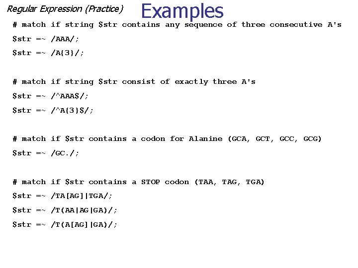 Regular Expression (Practice) Examples # match if string $str contains any sequence of three