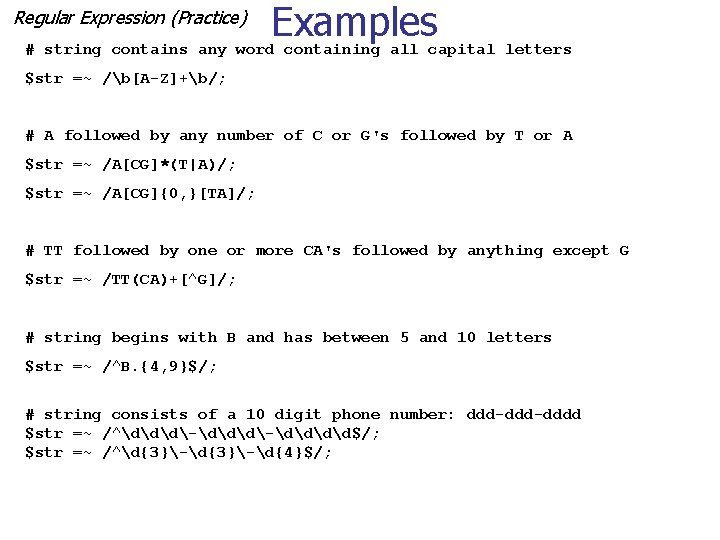 Regular Expression (Practice) Examples # string contains any word containing all capital letters $str