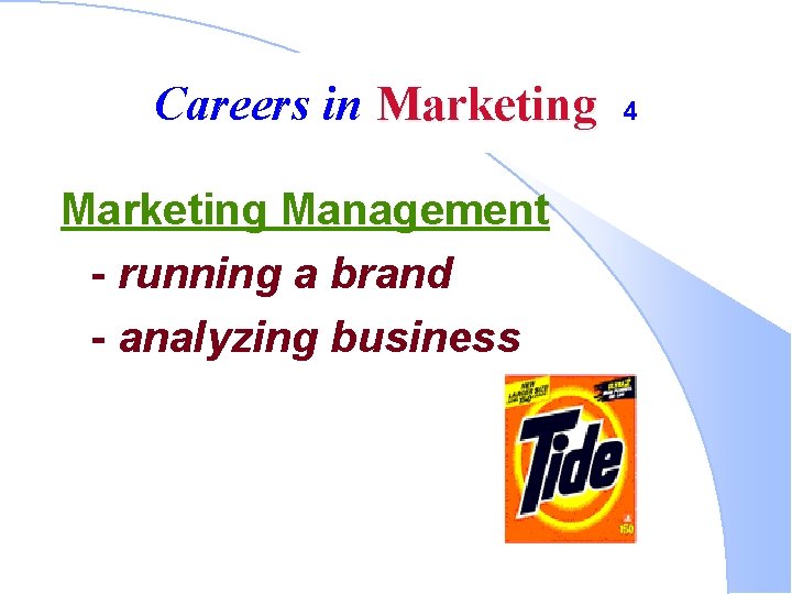 Careers in Marketing Management - running a brand - analyzing business 4 