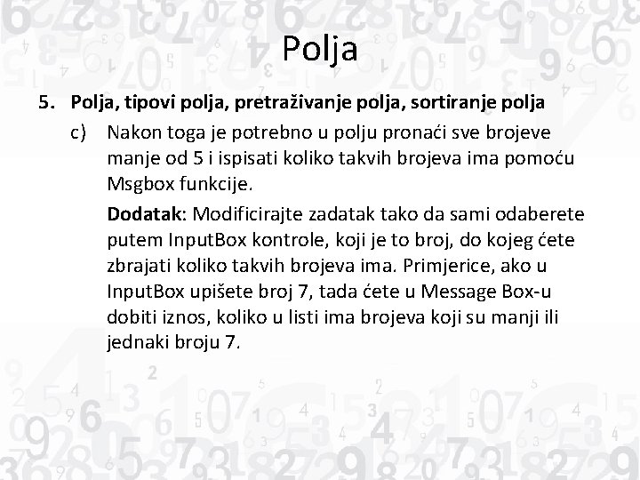 Polja 5. Polja, tipovi polja, pretraživanje polja, sortiranje polja c) Nakon toga je potrebno